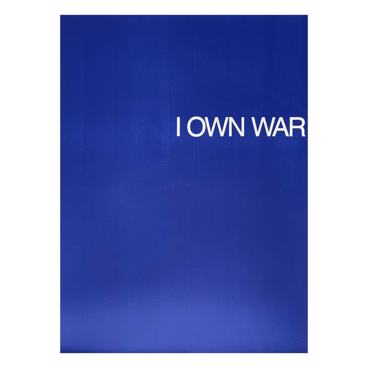 William Anastasi. “I own war”